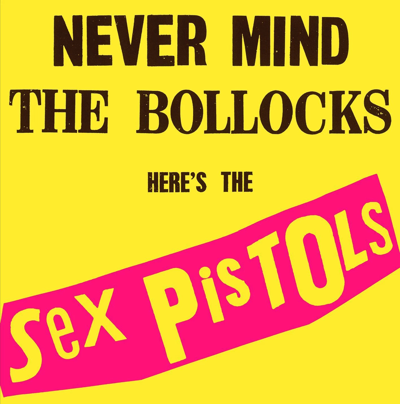 Here's The Sex Pistols: Never Mind The Bollocks Vinyl Album