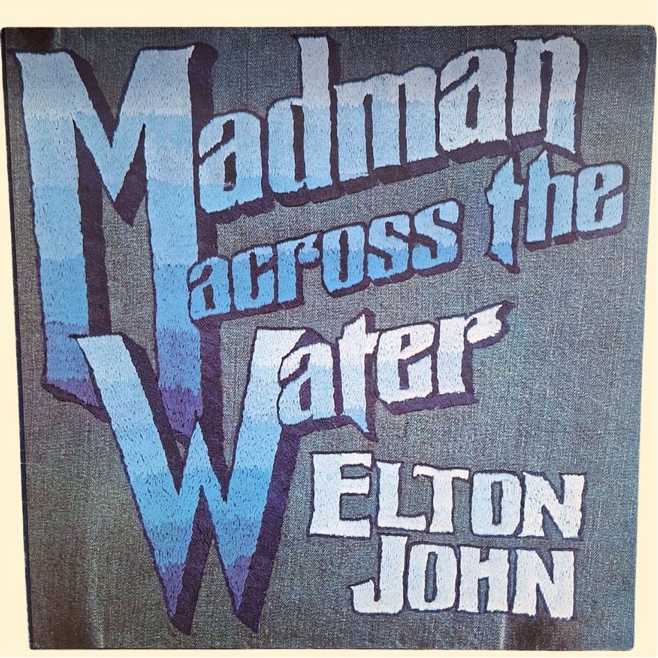 Elton John: Madman Across The Water Original 1971 Vinyl Album Pressing