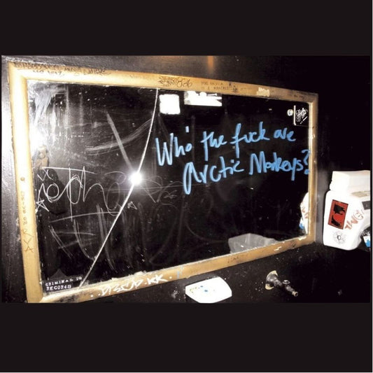 Arctic Monkeys: Who The Fuck Are The Arctic Monkeys - 10" Vinyl EP