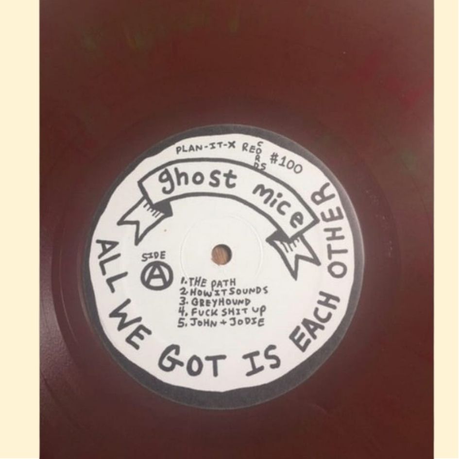 Ghost Mice: Presents All We Got Is Each other Vinyl Album